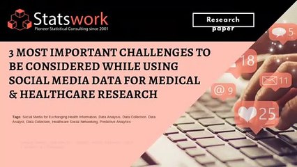 3 Most Important Challenges to be considered while using social media data for Med