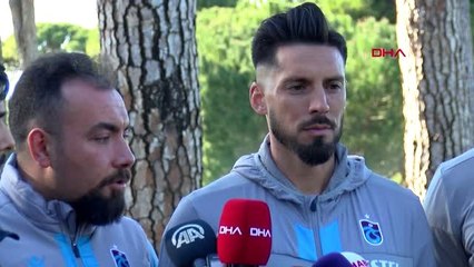 Spor trabzonsporlu jose sosa, antalya kampında açıklamalarda bulundu