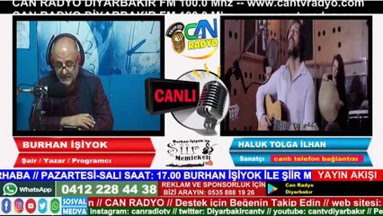 ŞİİR MEMLEKETİ HALUK TOLGA İLHAN / CAN RADYO DİYARBAKIR