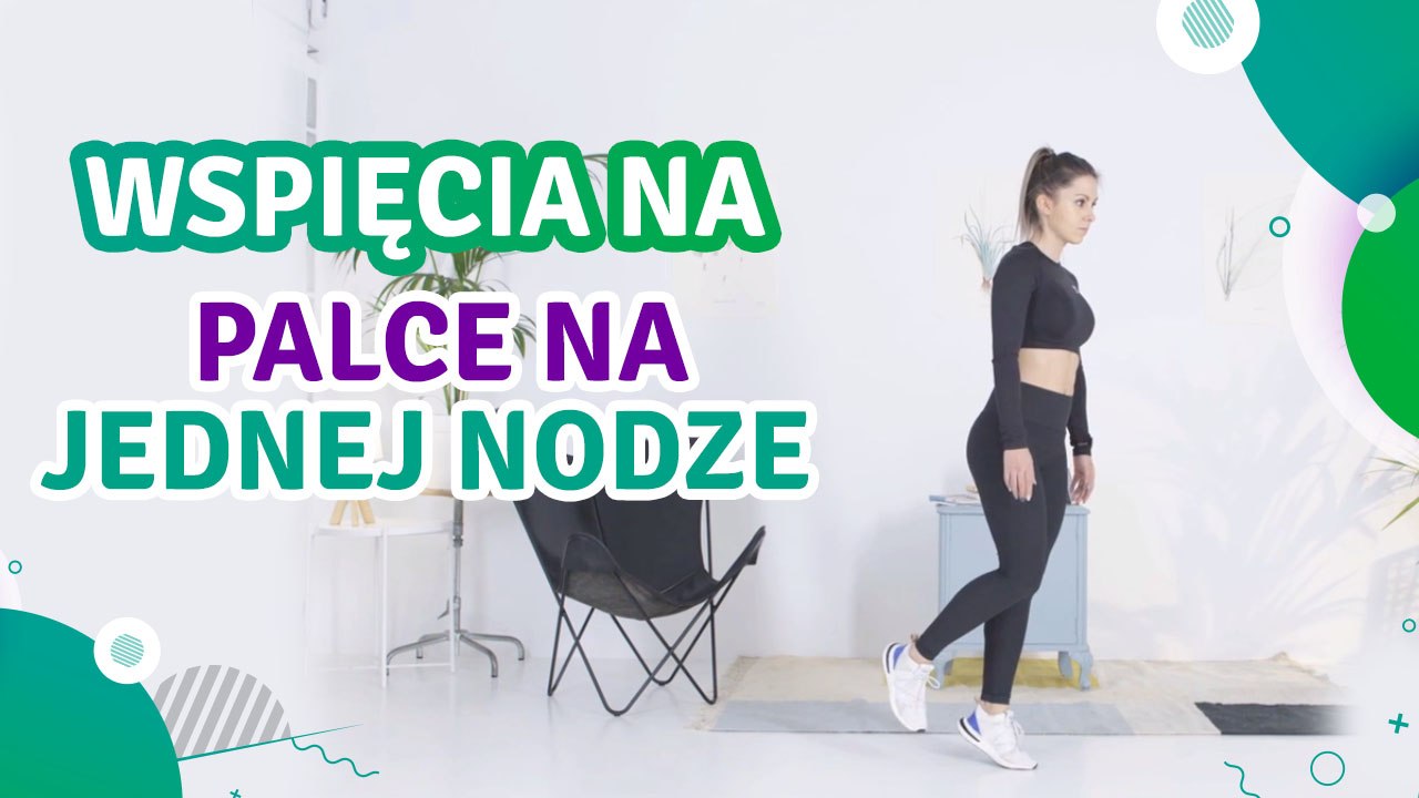 Wspięcia na palce na jednej nodze - Jesteś Fit