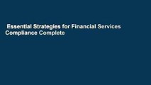 Essential Strategies for Financial Services Compliance Complete
