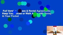 Full Version  Leases & Rental Agreements: Keep Your House or Walk Away with Money in Your Pocket