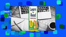 About For Books  Learn to Read Activity Book: 101 Fun Lessons to Teach Your Child to Read Complete