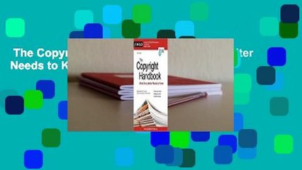 The Copyright Handbook: What Every Writer Needs to Know Complete