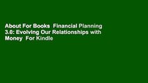 About For Books  Financial Planning 3.0: Evolving Our Relationships with Money  For Kindle