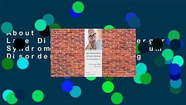 About For Books Very Late Diagnosis of Asperger Syndrome (Autism Spectrum Disorder): How Seeking