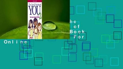 Full version  The Care and Keeping of You 2: The Body Book for Older Girls  For Online