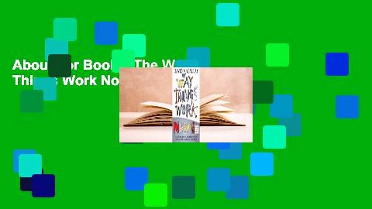 About For Books  The Way Things Work Now  For Online