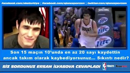 Siz sordunuz Ersan İlyasova cevapladı!!