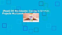 [Read] DK Workbooks: Coding in Scratch: Projects Workbook  For Kindle
