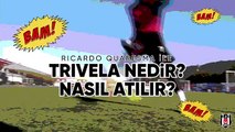 Trivela Nedir, Nasıl Atılır Ricardo Quaresma öğretiyor