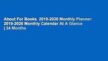 About For Books  2019-2020 Monthly Planner: 2019-2020 Monthly Calendar At A Glance | 24 Months