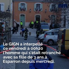 Comment le GIGN a interpellé l'homme retranché avec sa fille à Esparron: votre brief info de ce vendredi après-midi