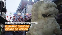 Melhores Chinatowns do mundo: El Barrio Chino