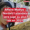 Affaire Maëlys : pourquoi Nordahl Lelandais ne sera pas jugé en 2020