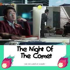 The Night of the Comet (彗星来的那一夜) 2019 Episode 1 (SUB INDO)