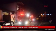 Kahramanmaraş'ta mobilya atölyesinde yangın