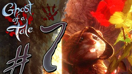 Ghost of a Tale Walkthrough Part 7 (PS4, XB1, PC) No Commentary