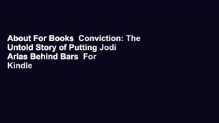 About For Books  Conviction: The Untold Story of Putting Jodi Arias Behind Bars  For Kindle