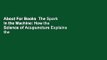 About For Books  The Spark in the Machine: How the Science of Acupuncture Explains the Mysteries
