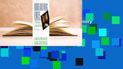 Full E-book  Breaking Free: A Recovery Handbook for 'Facing Codependence'  Review