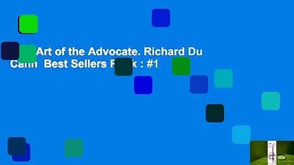 The Art of the Advocate. Richard Du Cann  Best Sellers Rank : #1