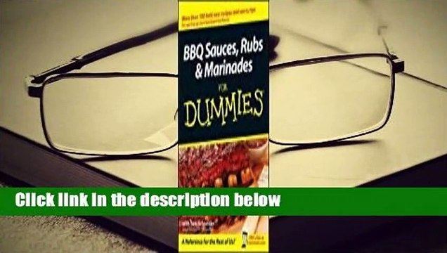 About For Books BBQ Sauces, Rubs and Marinades for Dummies For Free