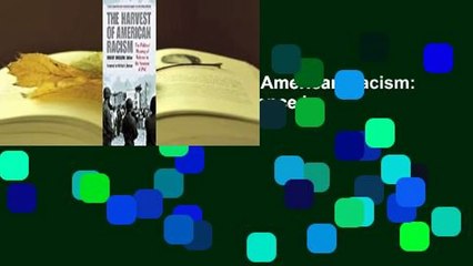 Full Version  The Harvest of American Racism: The Political Meaning of Violence in the Summer of