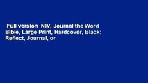 Full version  NIV, Journal the Word Bible, Large Print, Hardcover, Black: Reflect, Journal, or