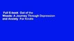 Full E-book  Out of the Woods: A Journey Through Depression and Anxiety  For Kindle