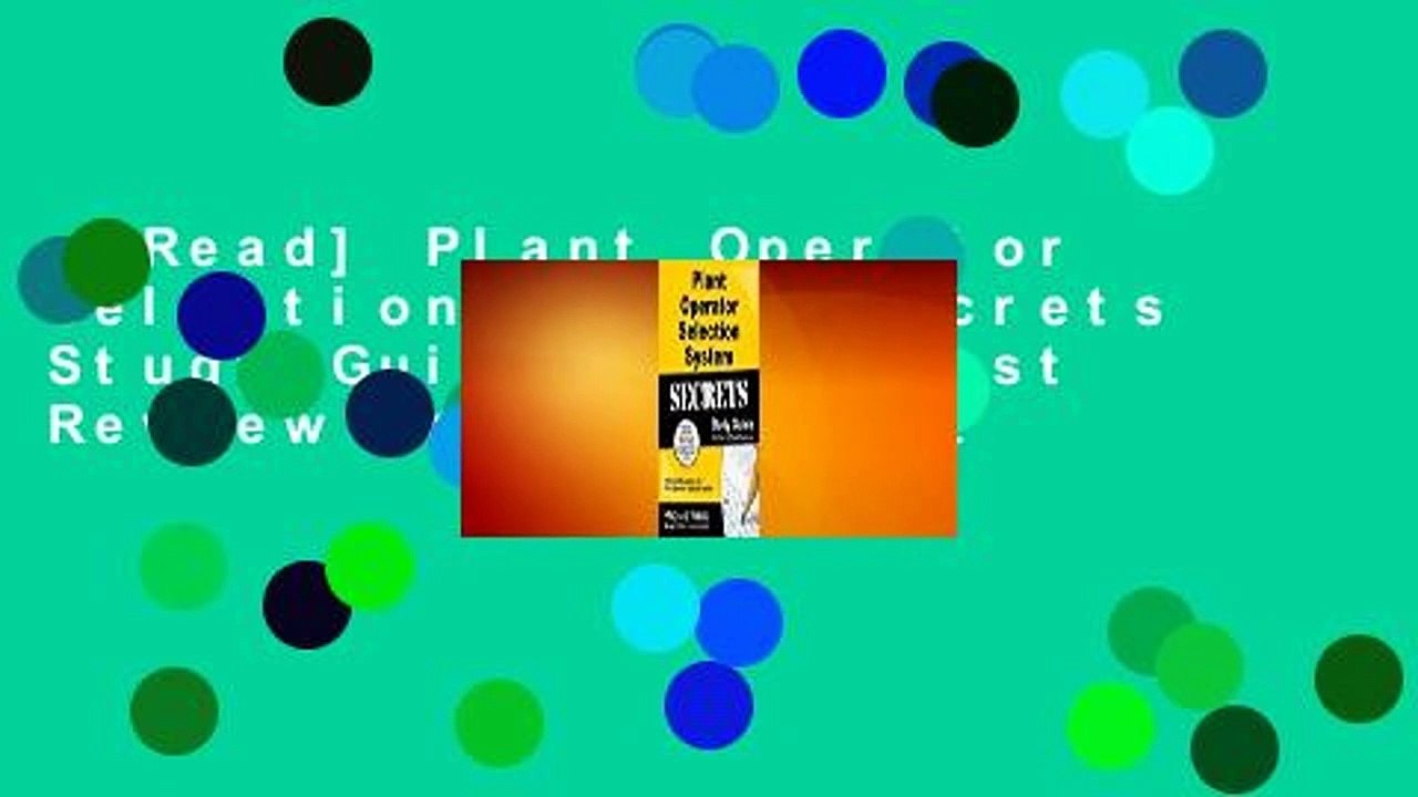 [Read] Plant Operator Selection System Secrets Study Guide: Poss Test Review for the Plant