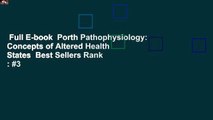 Full E-book  Porth Pathophysiology: Concepts of Altered Health States  Best Sellers Rank : #3