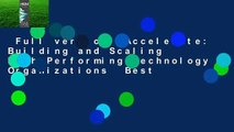 Full version  Accelerate: Building and Scaling High-Performing Technology Organizations  Best