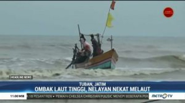 Ombak Laut Tinggi, Nelayan di Tuban Nekat Melaut