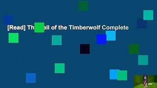 [Read] The Tail of the Timberwolf Complete