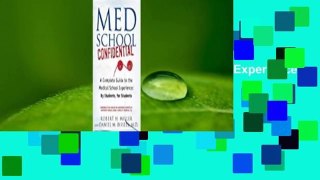 [Read] Med School Confidential: A Complete Guide to the Medical School Experience: By Students,