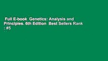 Full E-book  Genetics: Analysis and Principles. 6th Edition  Best Sellers Rank : #5