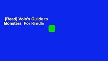 [Read] Volo's Guide to Monsters  For Kindle