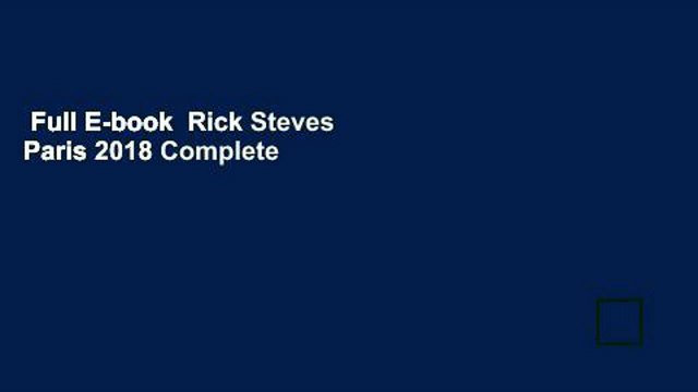 Full E-book Rick Steves Paris 2018 Complete