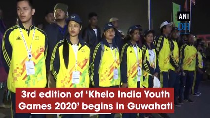 3rd edition of ‘Khelo India Youth Games 2020’ begins in Guwahati