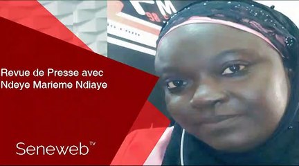 Revue de Presse du 11 Janvier 2020 avec Ndeye Marieme Ndiaye
