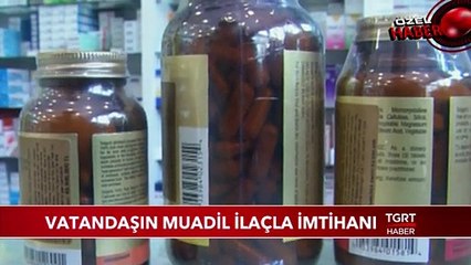 Vatandaşın Muadil İlaçla İmtihanı