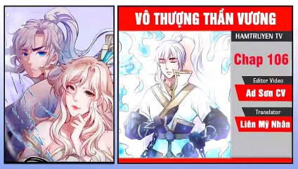 Vô Thượng Thần Vương Chap 106