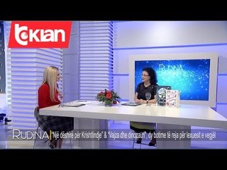 Rudina - "Nje deshire per Krshtlindje" & "Vajza dhe dinozauri", dy botime te reja! (11 janar 2020)