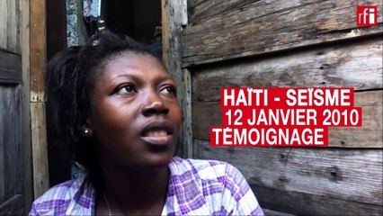 Haïti : témoignage de Marie-Denise Joacius, survivante du séisme du 12 janvier 2010