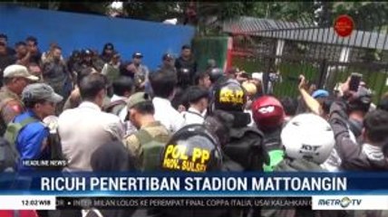 Penertiban Stadion Mattoangin di Makassar Berlangsung Ricuh