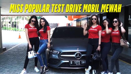 Miss POPULAR Test Drive Mobil Mewah