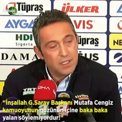 Ali Koç: "İnşallah Mustafa Cengiz kamuoyunun gözünün içine baka baka yalan söylemiyordur"