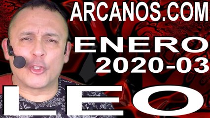 LEO ENERO 2020 ARCANOS.COM - Horóscopo 12 al 18 de enero de 2020 - Semana 03