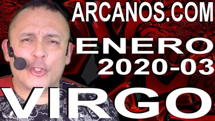 VIRGO ENERO 2020 ARCANOS.COM - Horóscopo 12 al 18 de enero de 2020 - Semana 03